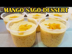 CREAMY MANGO SAGO DESSERT RECIPE | HOW TO MAKE MANGO SAGO DESSERT | MANGO TAPIOCA RECIPE