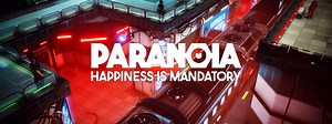 Paranoia: Happiness is Mandatory Preview - Friend Computer is Watching