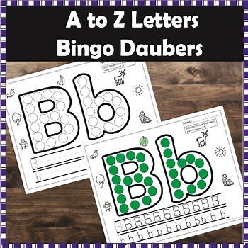 Alphabet Learning Activities with Bingo Daubers (26 Pages for A-Z)