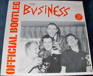 The Business - Back To Back - Official Bootleg 1980-81 / Loud Proud & Punk Live