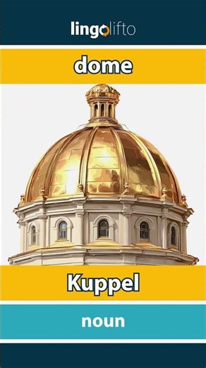 🇬🇧🇩🇪 dome - Kuppel : learn English : Lernen wir Englisch : vocabulary builder