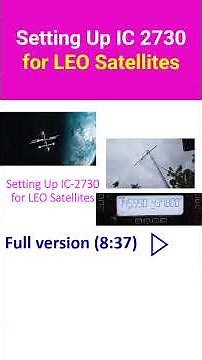 Setting Up IC-2730 for LEO Satellites