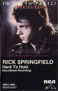 Rick Springfield - Hard To Hold (Soundtrack Recording)