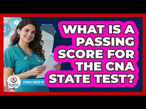 What Is A Passing Score For The CNA State Test?