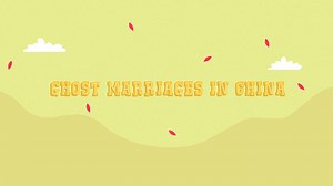 Ghost Marriages in China - Saloni Ramteke
