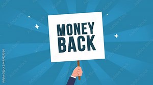 money back animation - business Hand holding advertisement sign, promotions concept animation.