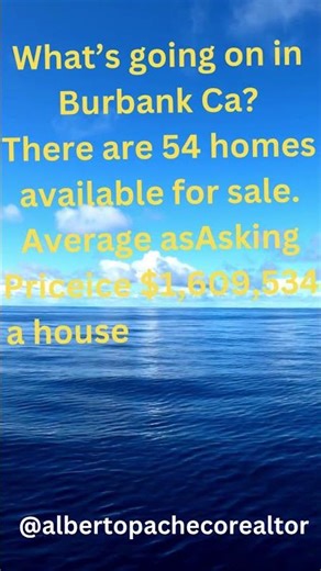 Spotlight on the Media Capital Your Comprehensive Guide to Burbank, CA Homes for Sale, Market Trends