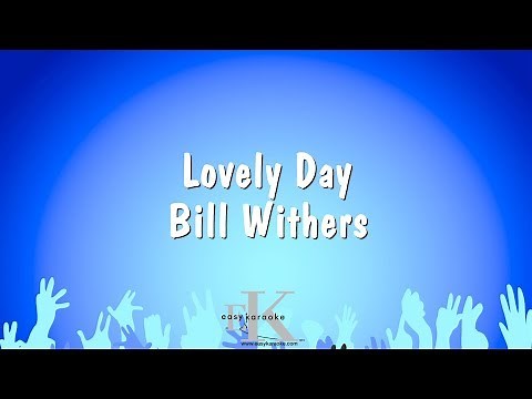 Lovely Day - Bill Withers (Karaoke Version)