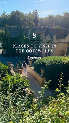 🇬🇧 8 Places to visit in the Cotswolds, England #englandtravel #uktravel #cotswolds #cotswold