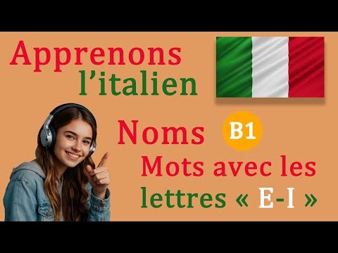 Apprenons l’italien – Les noms de niveau B1 | Mots commençant par les lettres « E-I »