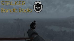S.T.A.L.K.E.R - Bandit Radio