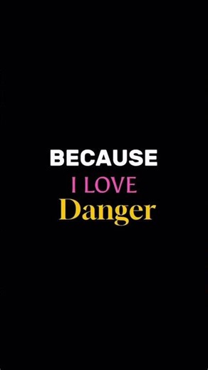 I Love Danger☠️