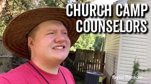 373K views · 4.7K reactions | Church Camp Counselors Be Like 藍鸞 | Taylor Ransom | Facebook