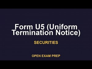 What is Form U5 (Uniform Termination Notice)? | SIE, SERIES7, SERIES63, SERIES65, SERIES66 Exam Prep