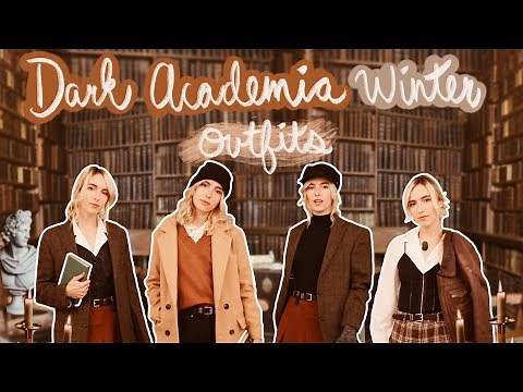 Dark Academia Outfits for Winter ❄️🕯🕰📚