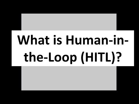 What is Human in the Loop (HITL) system?