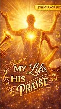 Morning Praise: A Psalm 150 Prayer | My Life as Worship