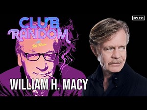 William H. Macy | Club Random with Bill Maher