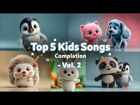 Top 5 Kids Songs Compilation Vol.2 | 3D Cartoon Music Videos