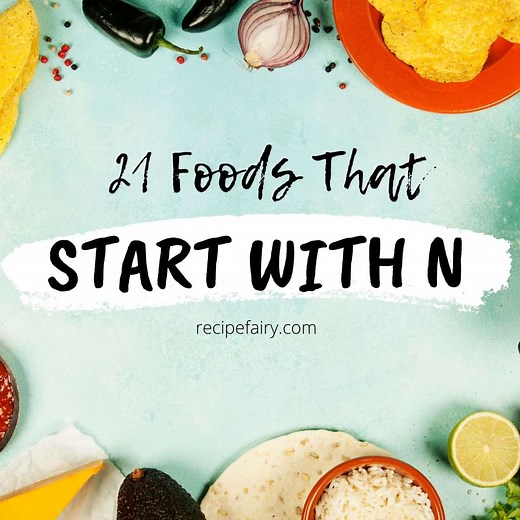 35 Foods That Start With N