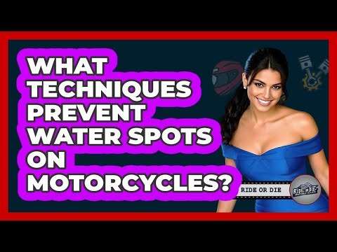 What Techniques Prevent Water Spots On Motorcycles?