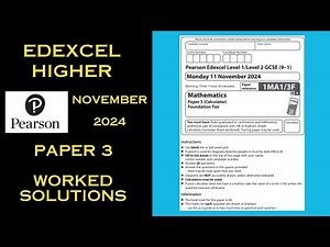 Edexcel GCSE Maths Higher - November 2024 - Paper 3 - Walkthrough / Worked Solutions