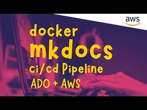 Creating CI/CD Pipeline for Dockerized Mkdocs deploy to AWS