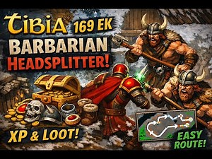 Tibia Bounty Task | Barbarian Headspliter (Barbarian Camp, Svargrond) | 169 EK | Route, XP, Loot