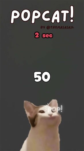 How many times can make pop cat open his mouth