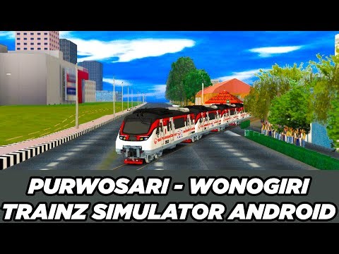 Rute Purwosari - Wonogiri Trainz Simulator Android