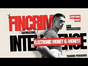 Electronic Money (E-Money) Explained - Financial Crime Acronyms and Definitions