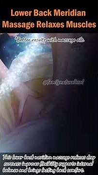 Lower Back Meridian Massage Relaxes Muscles