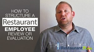 How to Structure a Restaurant Employee Review or Evaluation