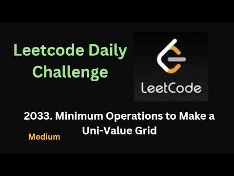 Minimum Operations to Make a Uni-Value Grid | Leetcode - 2033