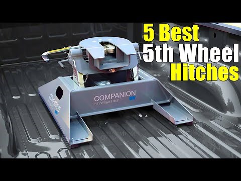 5 Best 5th Wheel Hitches