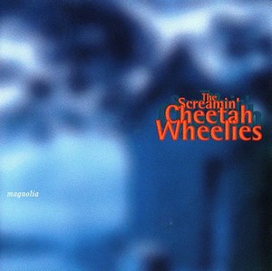 The Screamin' Cheetah Wheelies - Magnolia