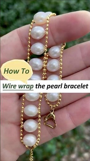 How to wire wrap a pearl bracelet? Wire wrapping tutorial for beginners
