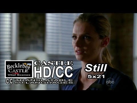 Castle 5x21 "Still" Beckett Tells Castle "I Love You" Calls Him Rick & Bids Him Goodbye HD/CC/L-L
