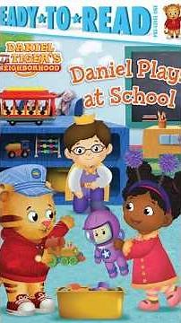 Daniel Tiger Plays at School - Read Aloud for Kids #readloud #kidsbooks #danieltiger