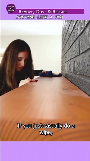 Dusting STEPS: Remove, Dust & Replace