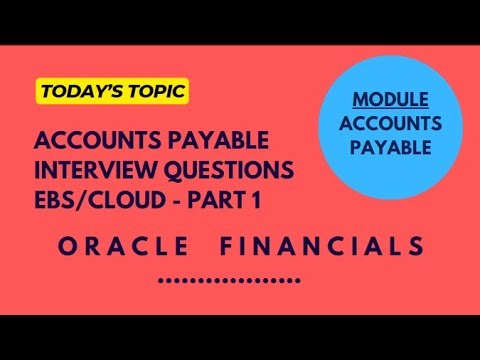 Accounts Payables Interview Questions # Oracle Cloud Financials # Oracle EBS Financials