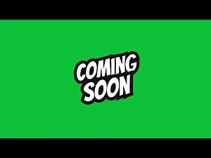 Coming Soon Text Animation | Green Screen Typography