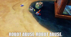 Robot abuse. Robot abuse.