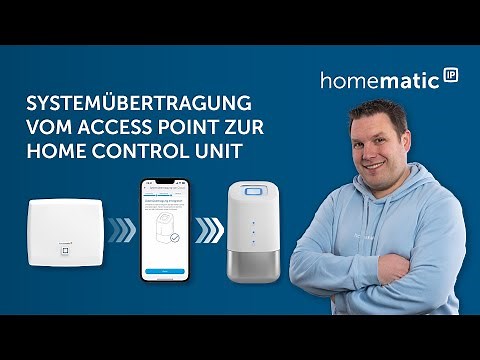 Homematic IP | System transfer from the Access Point to the Home Control Unit