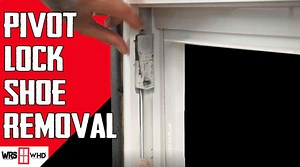 How To Remove Pivot Lock Shoes From Tilt Windows
