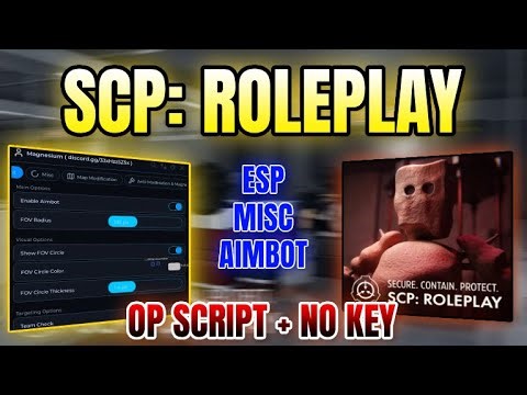 *NEW WORKING* SCP: Roleplay Script (AIMBOT, ESP, MISC & MORE) 2025
