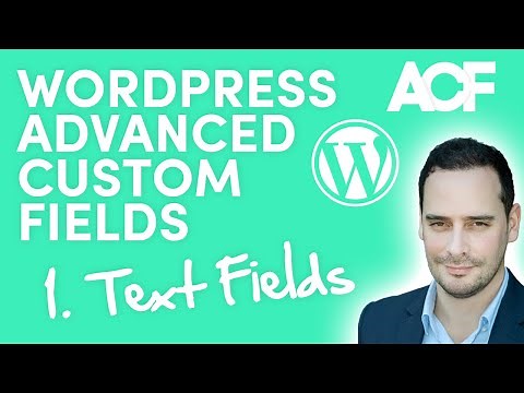 WordPress Advanced Custom Fields for Beginners - Part One