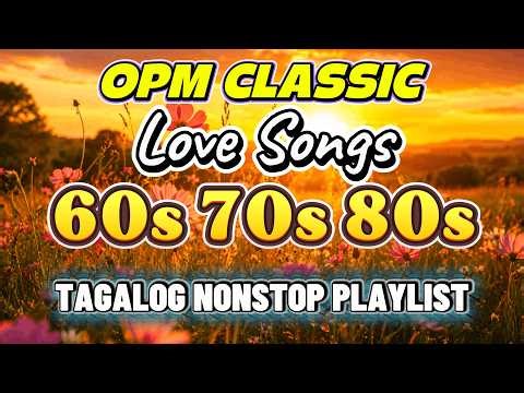 BEST OPM CLASSIC LOVE SONGS 80's 90's 💐 MOST POPULAR TAGALOG NONSTOP PLAYLIST || GOLDEN HITS