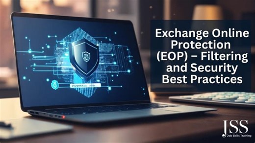Exchange Online Protection (EOP) Best Practices | EDTECH4D - JOBSKILLSHARE posted on the topic | LinkedIn