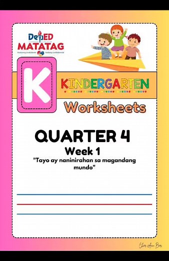 Kindergarten Worksheets QUARTER 4 - WEEK 1 "Tayo ay Naninirahan sa Magandang Mundo" SAVE & PRINT #kindergartenteacher | Cher Ann Ber